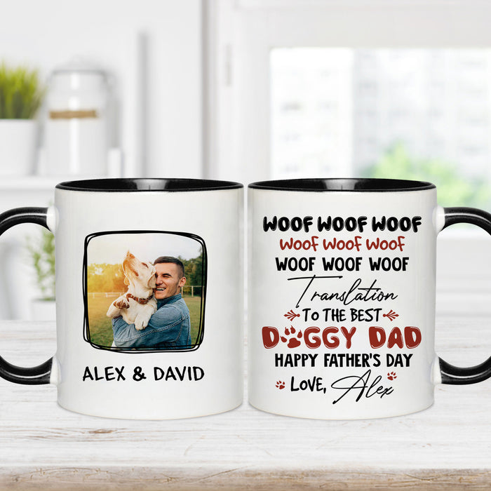 Personalized Coffee Mug For Dog Lovers Woof Woof Woof Translation Happy Father's Day Dog Owners Gifts 11oz 15oz Cup