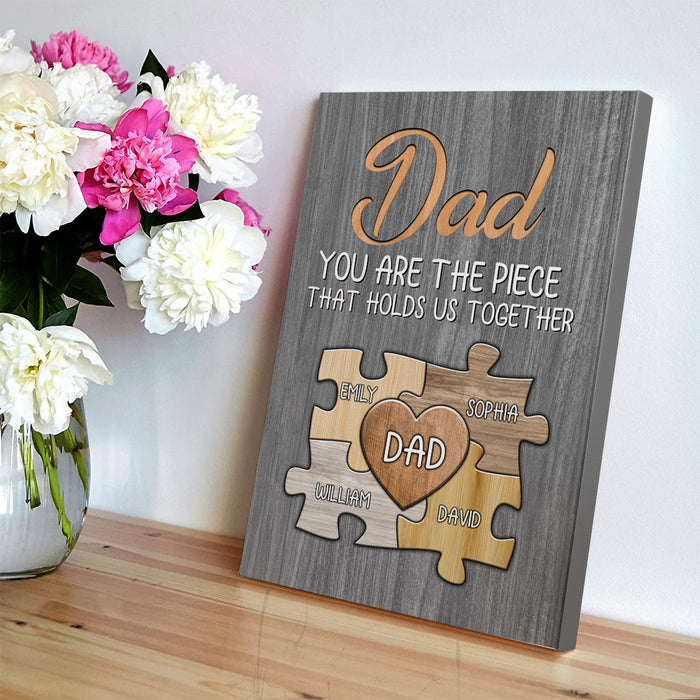 Personalized To My Dad Canvas Wall Art You Are The Piece That Holds Us Together Puzzle Poster Prints Fathers Day Gifts
