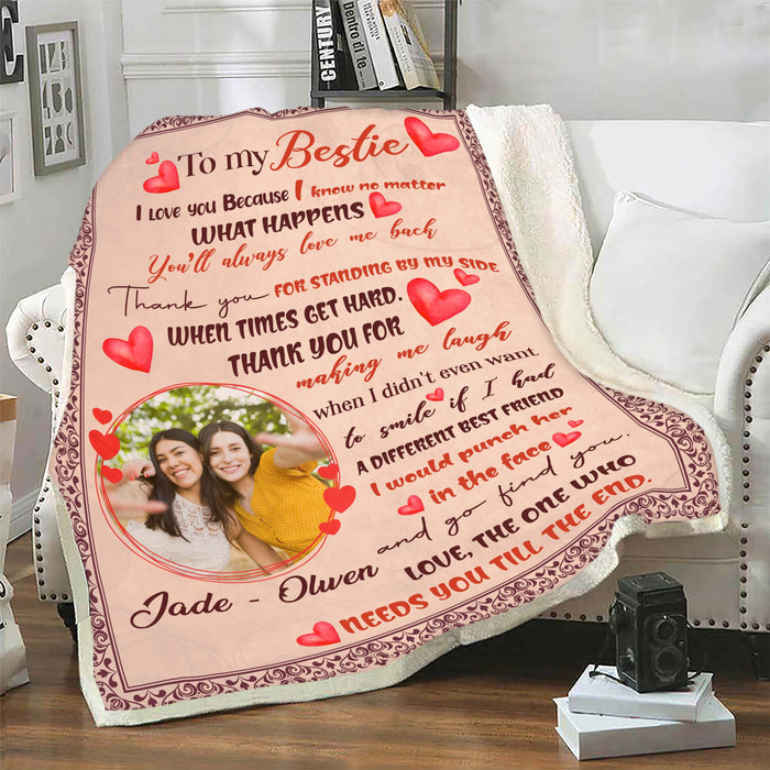 Personalized To My Bestie Sister Blanket Thank You For Standing By My Side Custom Name & Photo Gifts For Friendship Day