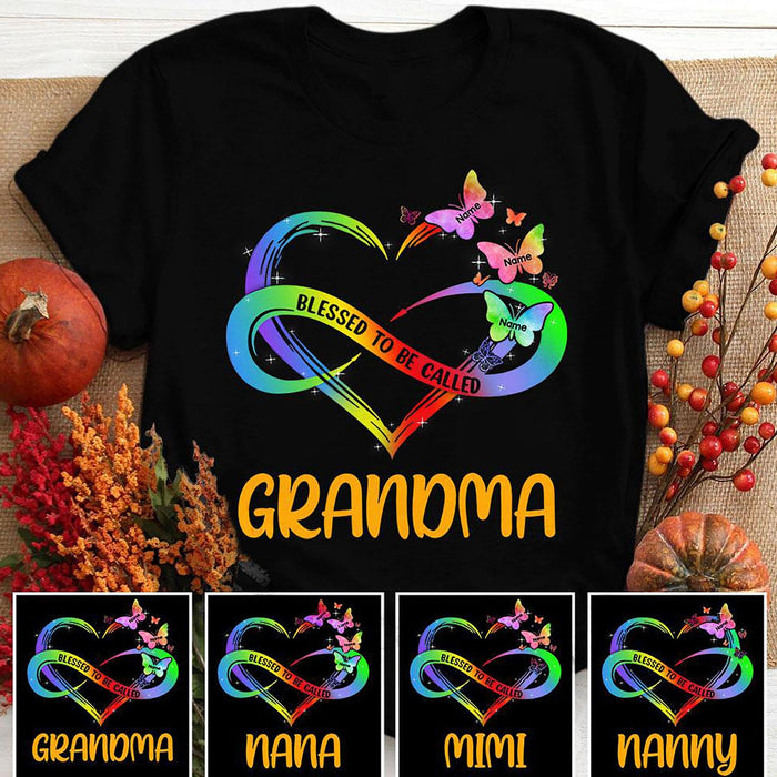 Personalized T-Shirt Blessed To Be Called Grandma Heart & Infinity Symbol Butterfly Printed Custom Grandkids Name