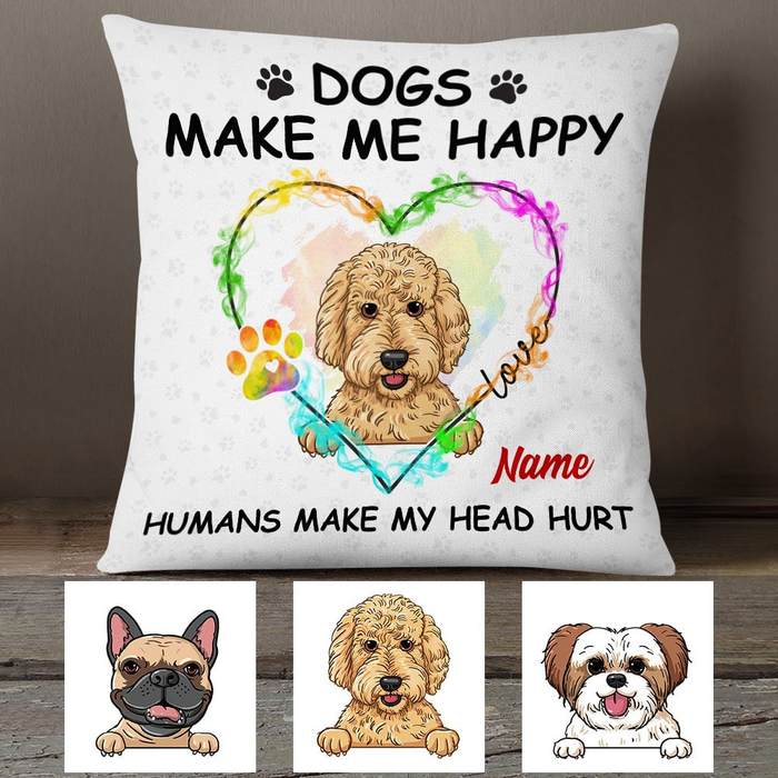 Personalized Square Pillow Gifts For Dog Owner Humans Make My Head Hurt Heart Paw Custom Name Sofa Cushion For Birthday