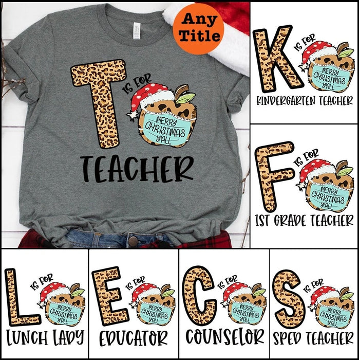 Personalized Unisex T-Shirt T Is For Teacher Merry Christmas Y'All Cute Apple Wearing Face Mask Printed Leopard Design