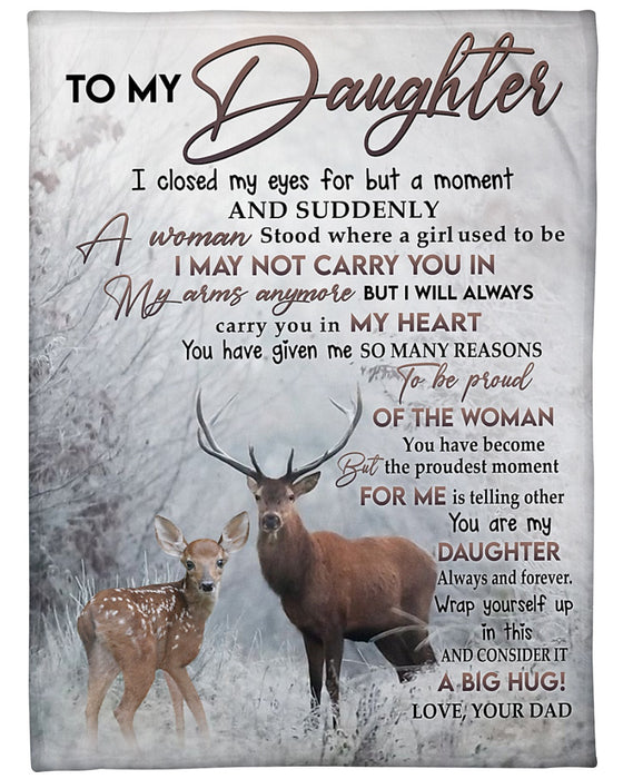 Personalized Blanket To My Daughter From Dad Always Carry You Old & Baby Deer In Winter Print Custom Name