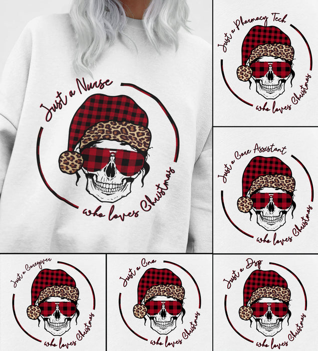 Personalized Sweatshirt & Hoodie For Nurse Just A Nurse Who Loves Christmas Messy Bun Hair Skull Printed Custom Title