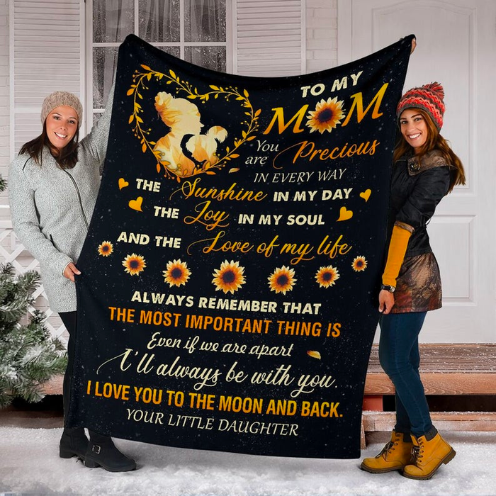 Personalized To My Mom Blanket From Daughter You Are Precious In Every Way Mom & Little Girl Sunflower Printed