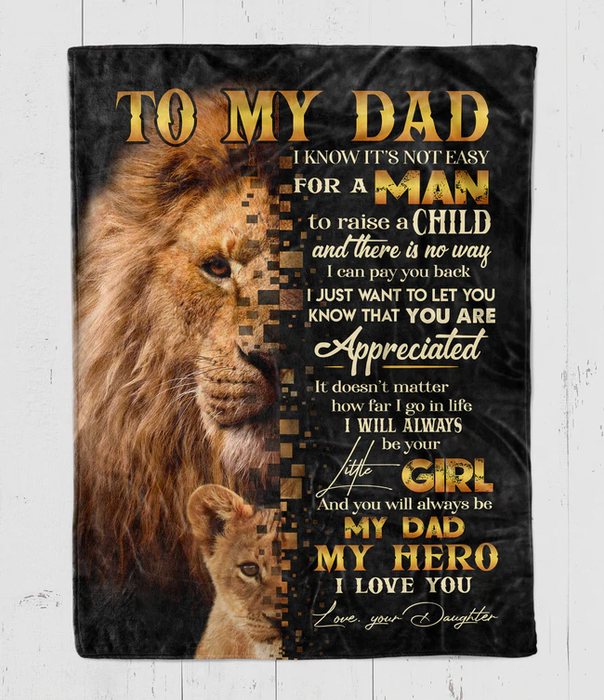 Personalized Blanket To My Dad From Daughter Always Be Your Little Girl Old And Baby Lion Printed Custom Name