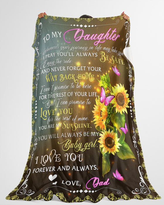 Personalized Blanket To My Daughter From Dad Whenever Your Journey Sunflower & Butterfly Printed Custom Name