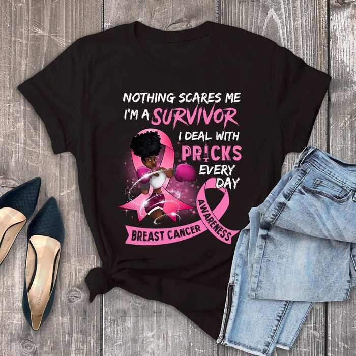 Classic T-Shirt For Breast Cancer Awareness Nothing Scares Me I'm A Survivor Pink Ribbon & Strong Black Women Printed