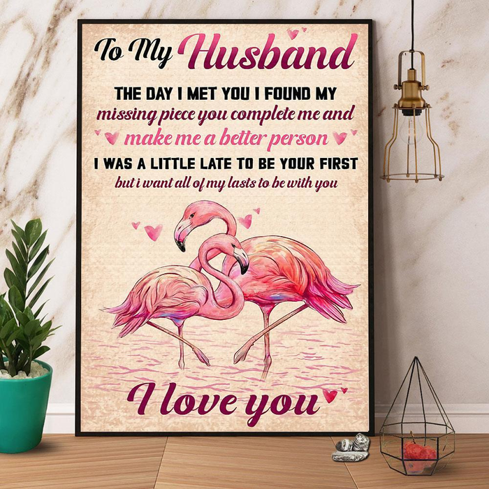 Personalized To My Husband Canvas Wall Art From Wife I Was A Little Late To Be Your First Flamingo Custom Name Poster