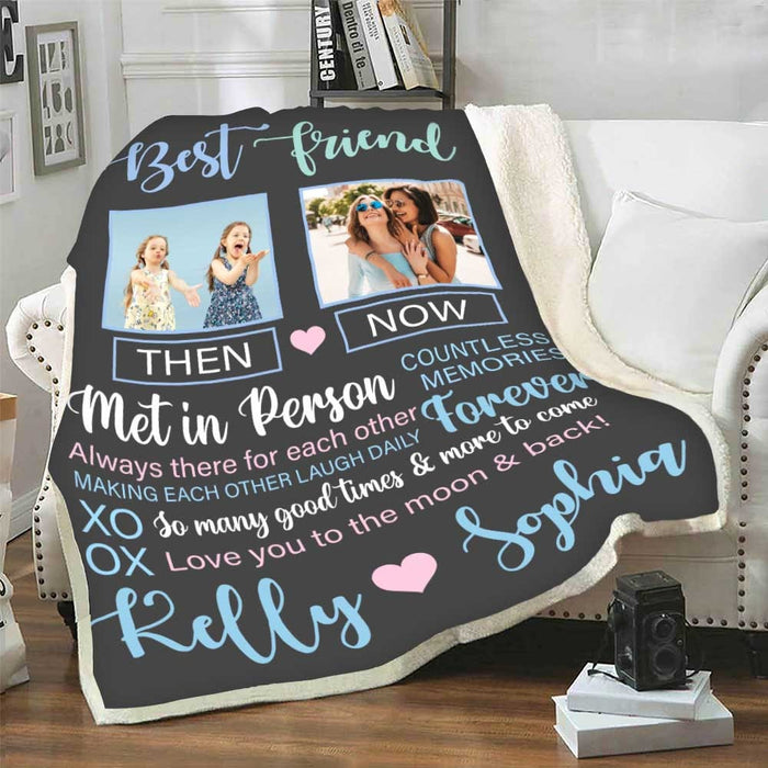 Personalized To My Bestie Sister Blanket Met In Person Countless Memories Custom Name & Photo Gifts For Friendship Day