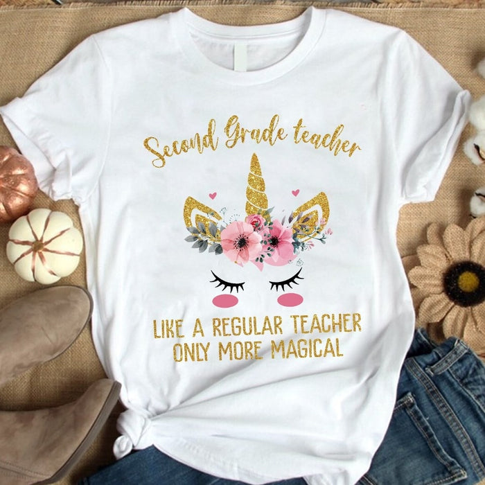 Personalized T-Shirt For Teacher Second Grade Teacher Like A Regular Teacher Only More Magical Custom Grade Level