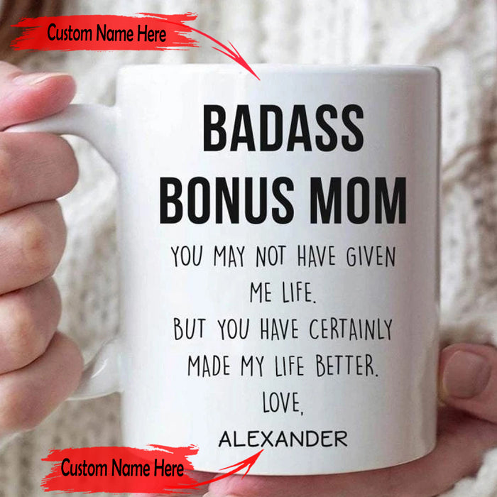 Personalized Badass Bonus Mom Coffee Mug Gifts Stepmom From Stepchild Print Quotes Gifts Bonus Mom Customized Mug Gifts For Mothers Day 11Oz 15Oz Ceramic Coffee Mug