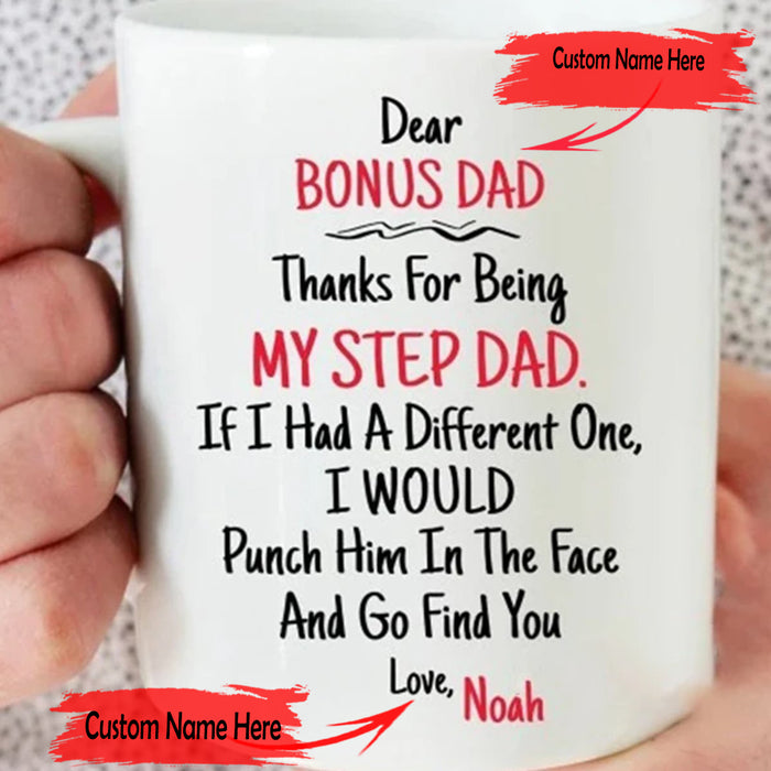 Personalized Bonus Dad Coffee Mug Thanks For Being My Step Dad Funny Stepchild Customized Gifts For Father's Day