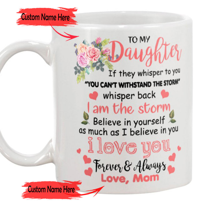 Personalized Coffee Mug For Daughter Gifts Little Girl From Mom Print Floral Customized Mug Gifts For Birthday, Graduation, Wedding 11Oz 15Oz Ceramic Mug