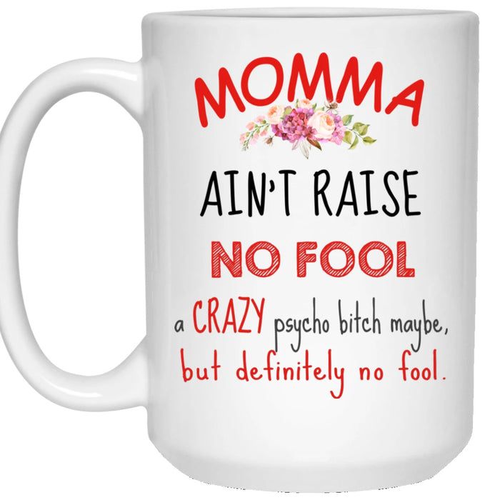 Momma Coffee Mug Gifts For Mommy From Daughter, Son Print Naughty Quotes For Mom Mug Happy Mother's Day Mug Gifts For Birthday, Mothers Day 11Oz 15Oz Mug