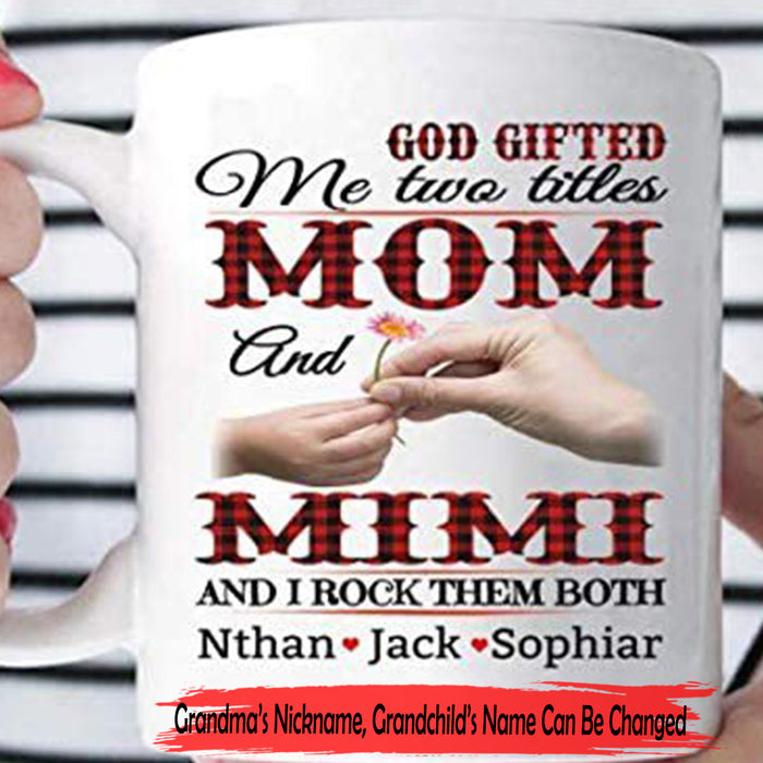 Personalized Red Plaid Mug For Grandma God Gifted Me Two Titles Mom And Mimi And I Rock Them Both Gifts for Mother's Day