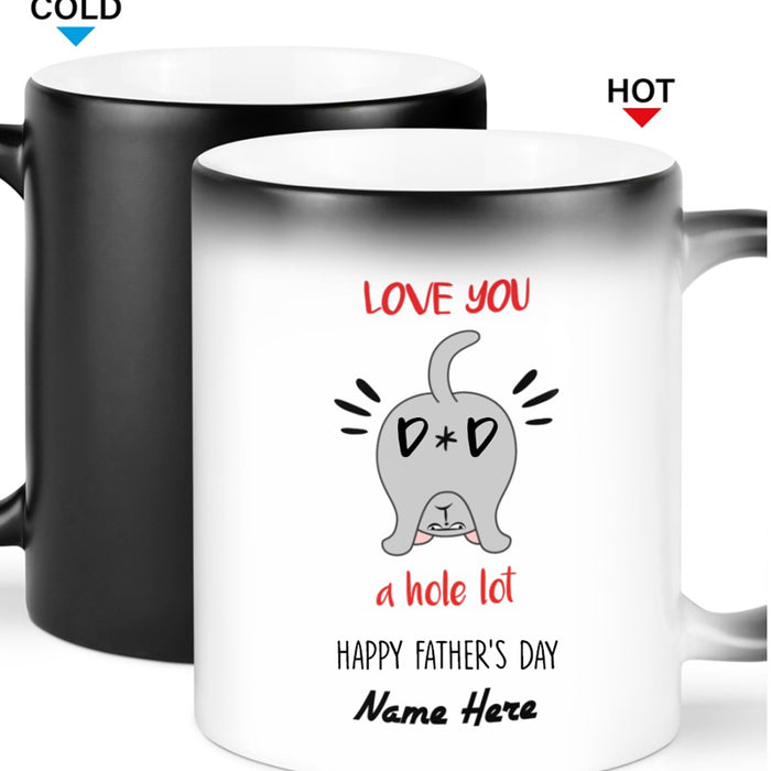 Personalized Love You Dad A Hole Lot Coffee Mug Cat Dad Father's Day Gifts From Kitten Custom Change Color Mug