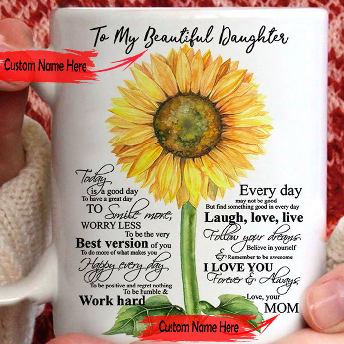 Personalized To Daughter Coffee Mug Print Beautiful Sunflower I Love You Forever And Always Customized Gifts For Birthday