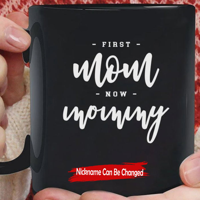 Personalized Coffee Mug For Mom Gifts For First Mom Print Quotes First Mom Now Mommy Ideas Gifts Mommy, Grandma Customized Mug Gifts For Mothers Day