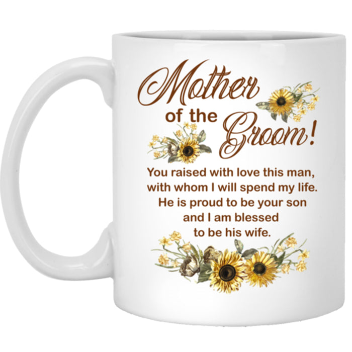 Mother In Law Coffee Mug Gifts For Mother Of The Groom From Daughter In Law Print Sunflower Meaning Message Customized Mug Gifts For Mothers Day Mug