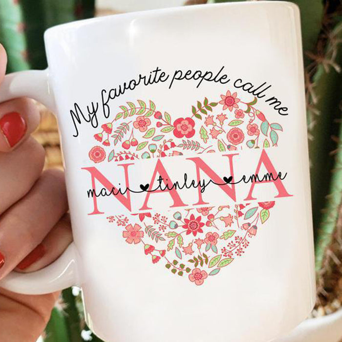 Personalized To Grandma Coffee Mug My Favorite People Call Me Nana Multi Grandkids Names Mother's Day Gifts