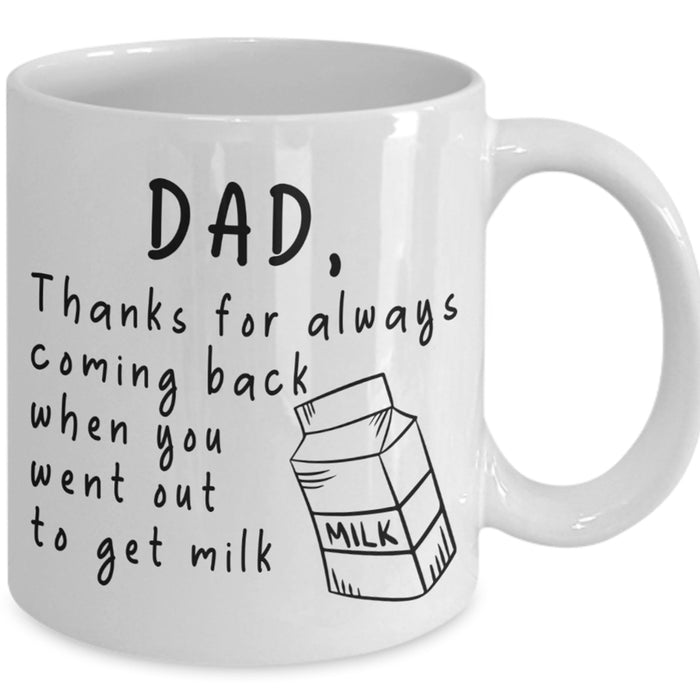 Dad Coffee Mug Gifts Daddy From Daughter, Son Funny Quotes Dad Thanks You Mug Gifts For Father's Day, Birthday 11Oz 15Oz Ceramic Coffee Mug