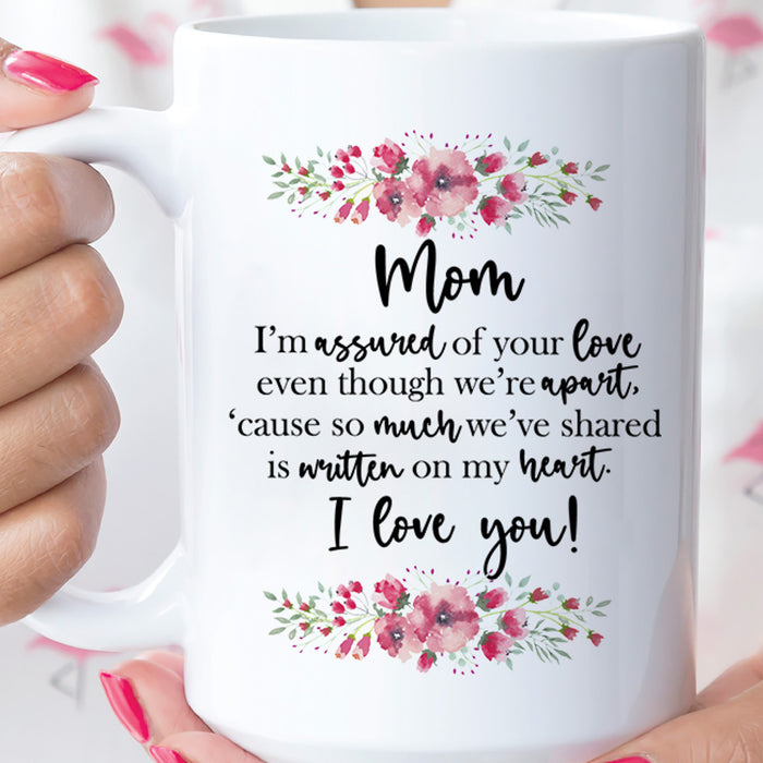 Mom Coffee Mug Gifts For Mom From Daughter, Son, Kids Print Floral Mug With Sweet Quotes For Mommy Mug Gifts For Mothers Day 11Oz 15Oz Ceramic Mug
