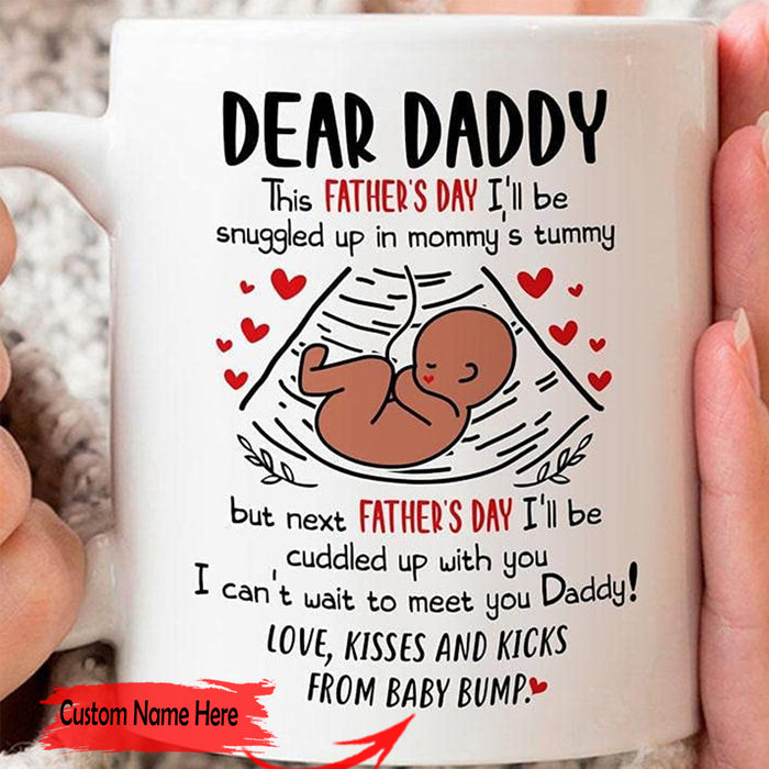 Personalized Daddy Mug This Father's Day I'm Snuggled Warm And Safe In Mommy's Tummy Funny To Be Daddy