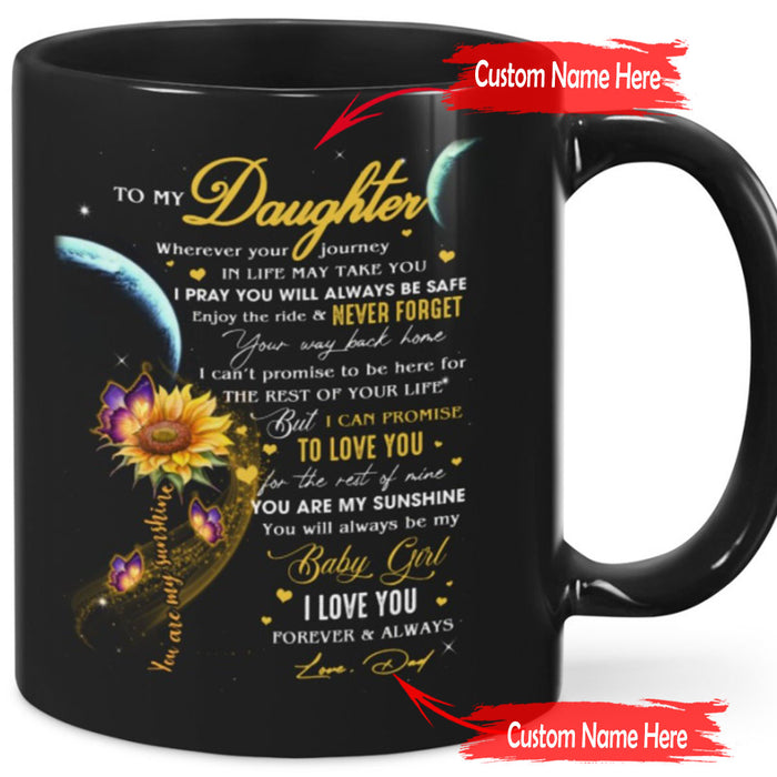 Personalized To Daughter Coffee Mug Print Sunflower Butterfly Sweet Quotes From Daddy Gifts For Graduation, Birthday