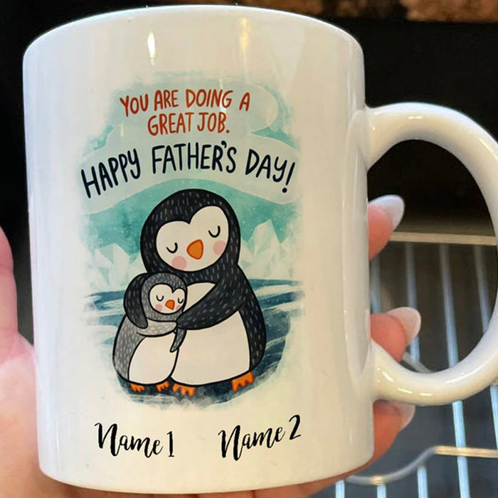 Personalized To Dad Coffee Mugs Print Sweet Penguins Family You Are Doing A Great Job Customized Gifts For Father's Day