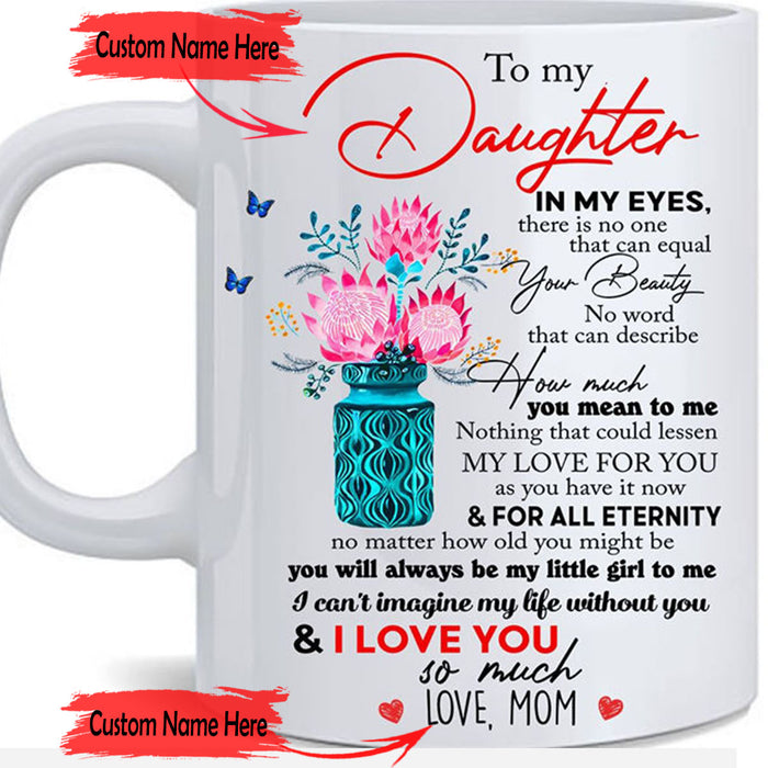 Personalized Coffee Mug For Daughter Print Floral Vase Quotes You'll Always Be My Little Girl To Me Mug Gifts For Birthday