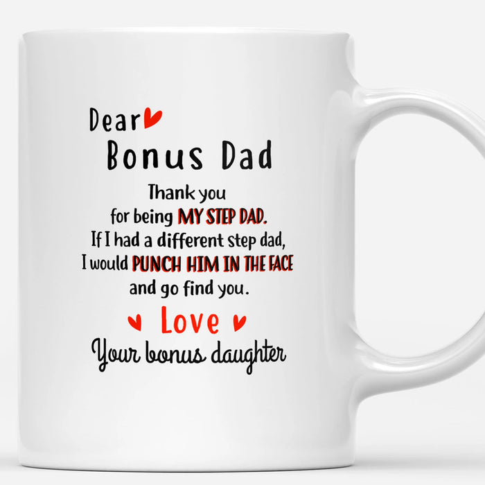 Personalized Bonus Dad Coffee Mug Thank You For Being My Step Dad Gifts For Stepfather From Bonus Daughter For Father's Day