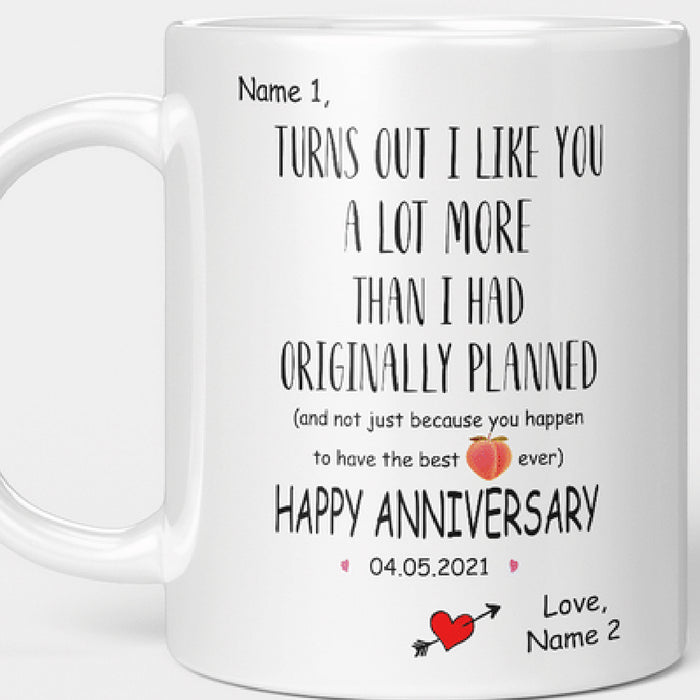 Personalized Coffee Mug For Wife Nice Butt Turns Out I Like You A Lot More Than Funny Gifts Valentine's Day