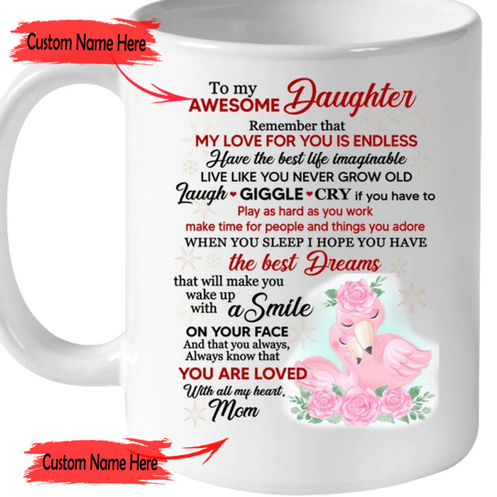Personalized Coffee Mug For Daughter Print Sweet Quotes Cute Pink Flamingo Mug Customized Mug Gifts For Birthday