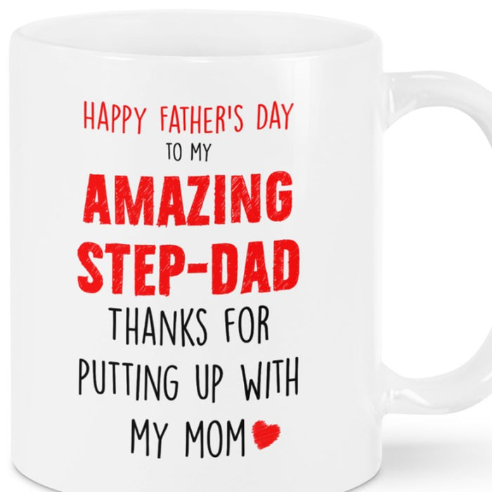 Step Dad Coffee Mug Thanks For Putting Up With My Mom Funny Stepchild And Bonus Dad Gifts For Father's Day