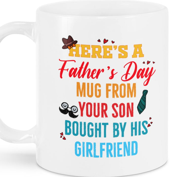 Father In Law Coffee Mug Here's A Father's Day Mug From Your Son Bought By His Girlfriend Gifts For Birthday