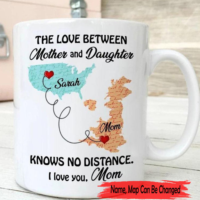 Personalized Coffee Mug For Mom The Love Between Mother And Daughter Know No Distance Customized Map Mug Gifts For Mothers Day 11Oz 15Oz Ceramic Coffee Mug
