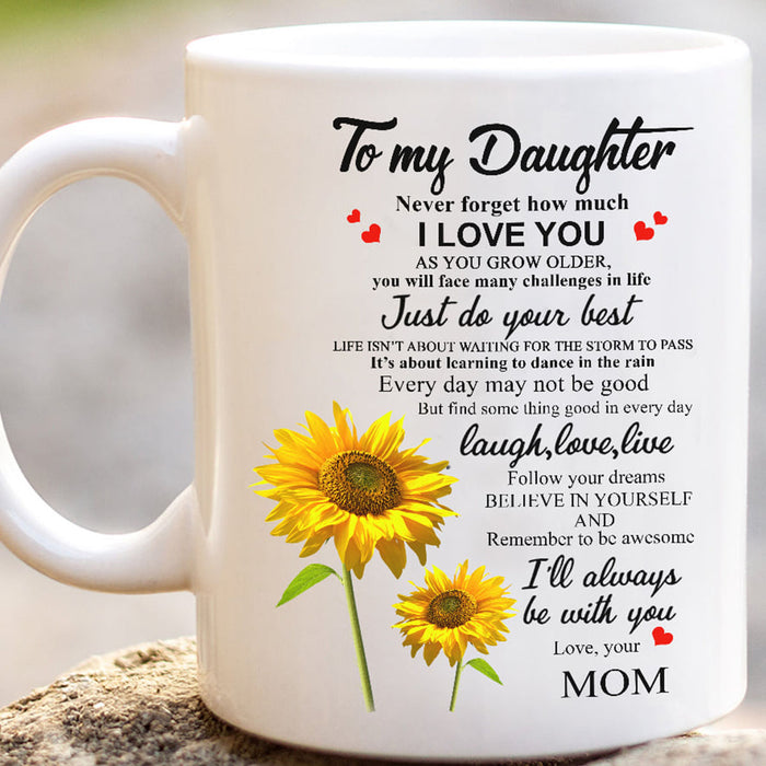 Personalized To Daughter Coffee Mug Print Sunflower With Meaning Message For Baby Girl Mug Gifts For Birthday, Graduation