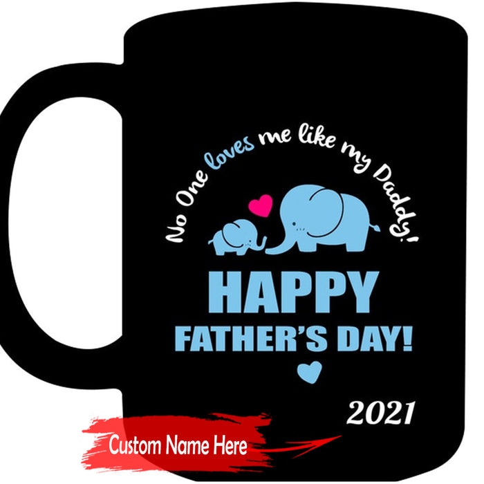 Personalized Coffee Mug For Dad No One Loves Me Like My Daddy Cute Elephant Family Gifts For Birthday