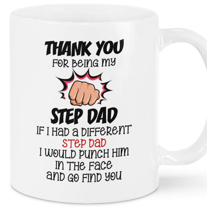 Dad Coffee Mug Thank You For Being My Step Dad Cute Bonus Dad Gifts For Father's Day Birthday