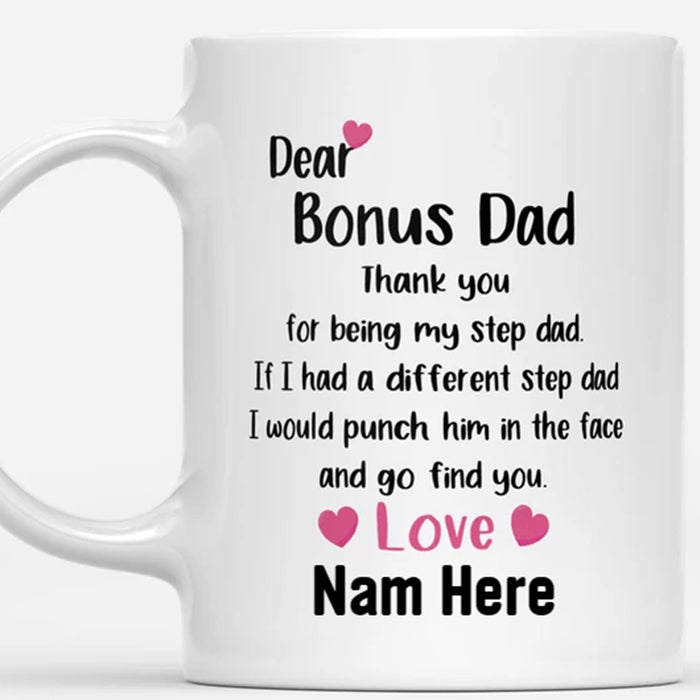 Personalized Bonus Dad Coffee Mug Thank You For Being My Step Dad Gifts From Stepchild For Father's Day