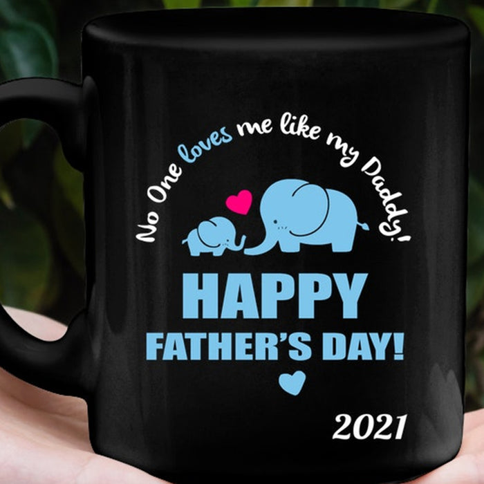 Personalized Coffee Mug For Dad No One Loves Me Like My Daddy Cute Elephant Family Gifts For Birthday