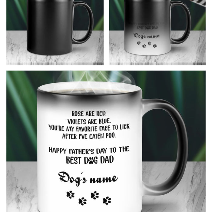 Personalized Roses Are Red Violets Are Blue Quotes Mug Father's Day Gifts For Dog Dad Dog Lover Changing Color  Mug