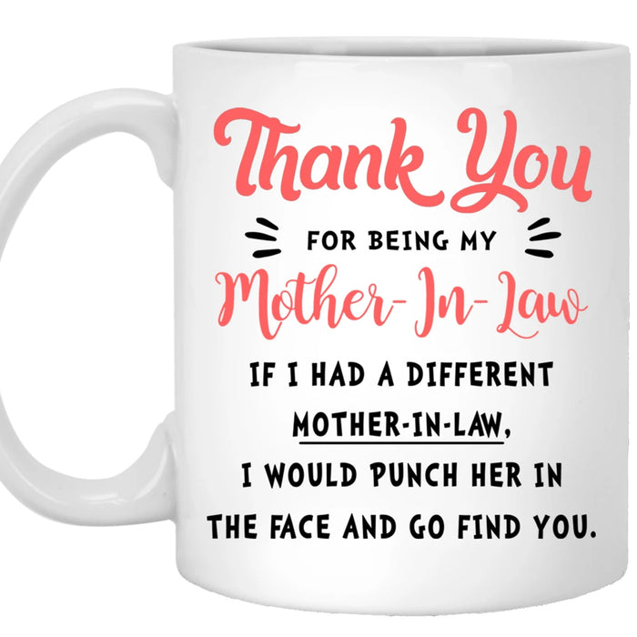 To Mother In Law Coffee Mug Thanks For Being My Mother In Law Funny Mom Of The Groom Gifts For Mothers Day Wedding