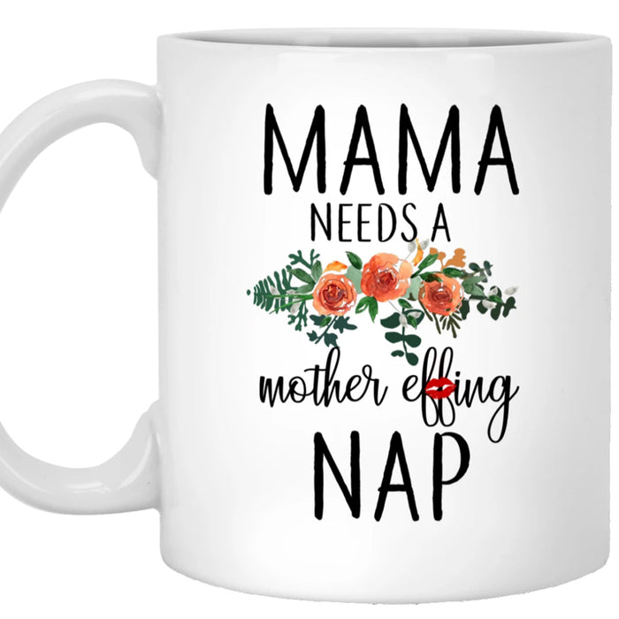 Personalized To Grandma Coffee Mug Gifts For Grandmother From Kids Mama Needs A Mother Effing Nap Gifts For Mothers Day