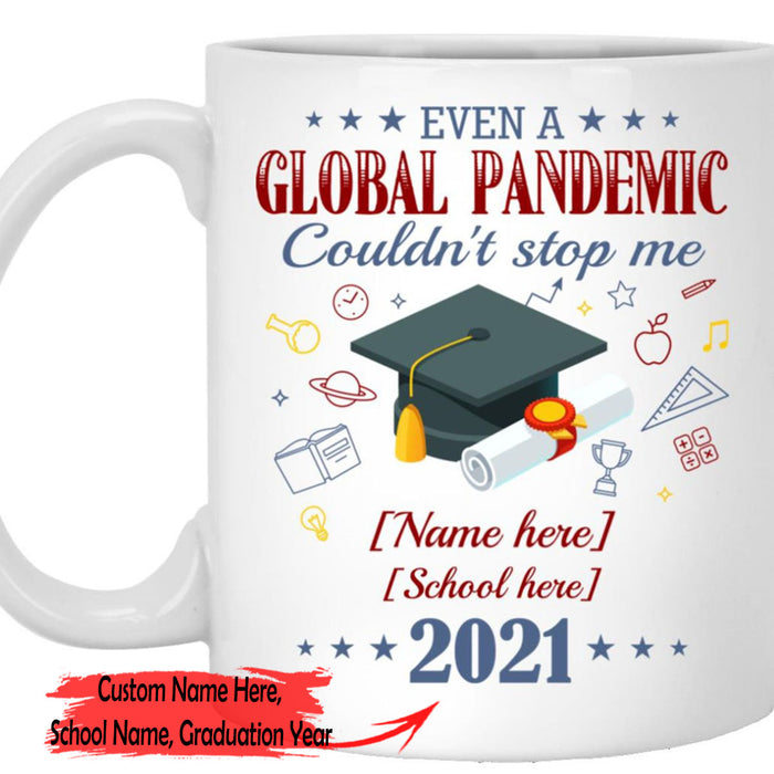 Personalized Coffee Mug For Daughter Even A Global Pandemic Quarantine Graduation Gifts Customized Mug Gifts For Graduation