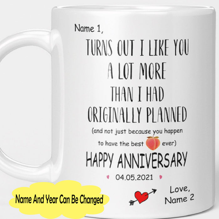 Personalized Coffee Mug For Wife Nice Butt Turns Out I Like You A Lot More Than Funny Gifts Valentine's Day
