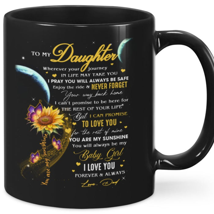 Personalized To Daughter Coffee Mug Print Sunflower Butterfly Sweet Quotes From Daddy Gifts For Graduation, Birthday