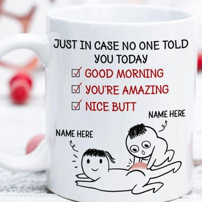 Personalized To Boyfriend Coffee Mug Just In Case No One Told Nice Butt Naughty Print Couple Gifts For Him And Her