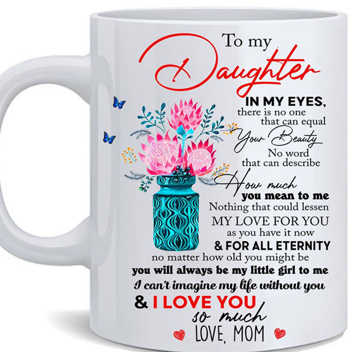 Personalized Coffee Mug For Daughter Print Floral Vase Quotes You'll Always Be My Little Girl To Me Mug Gifts For Birthday